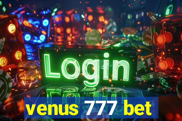 venus 777 bet